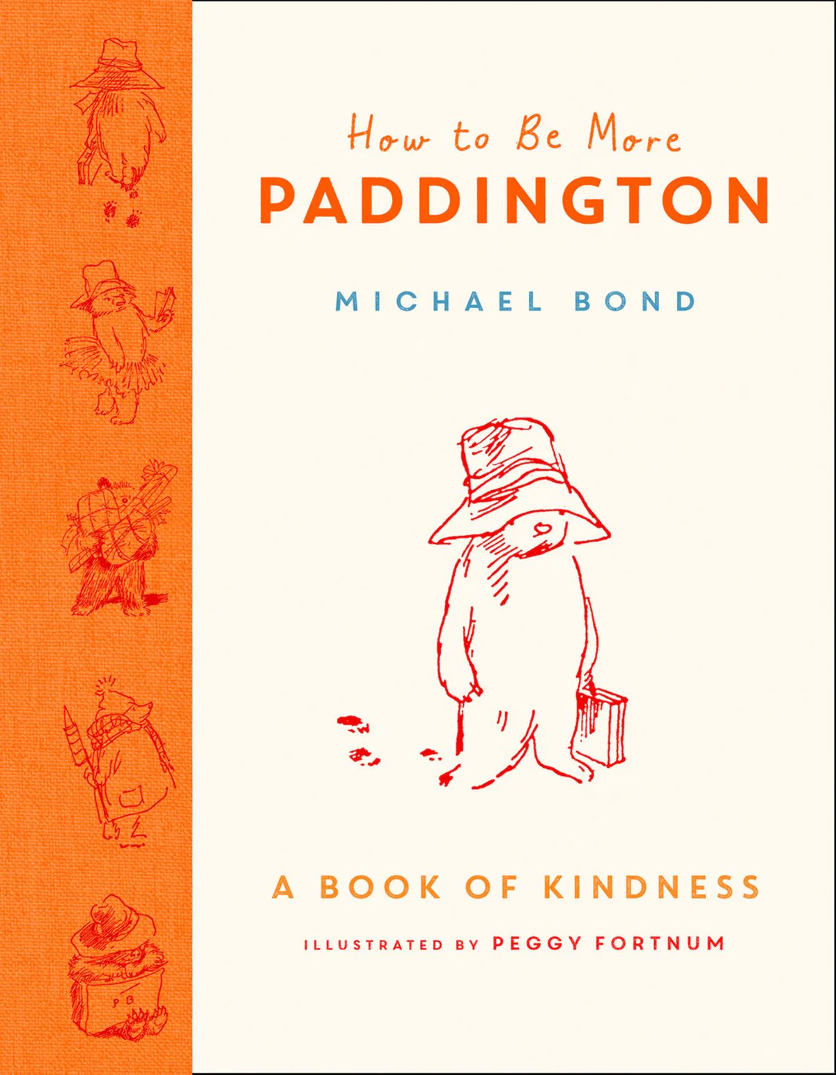 How To Be More Paddington: A Book of Kindness - Image 2